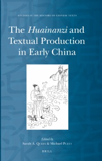 Huainanzi and Textual Production, Sarah Queen