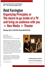 Organizing Principles or The desire to go inside of a TV and bring an audience with you = New Media + Theater