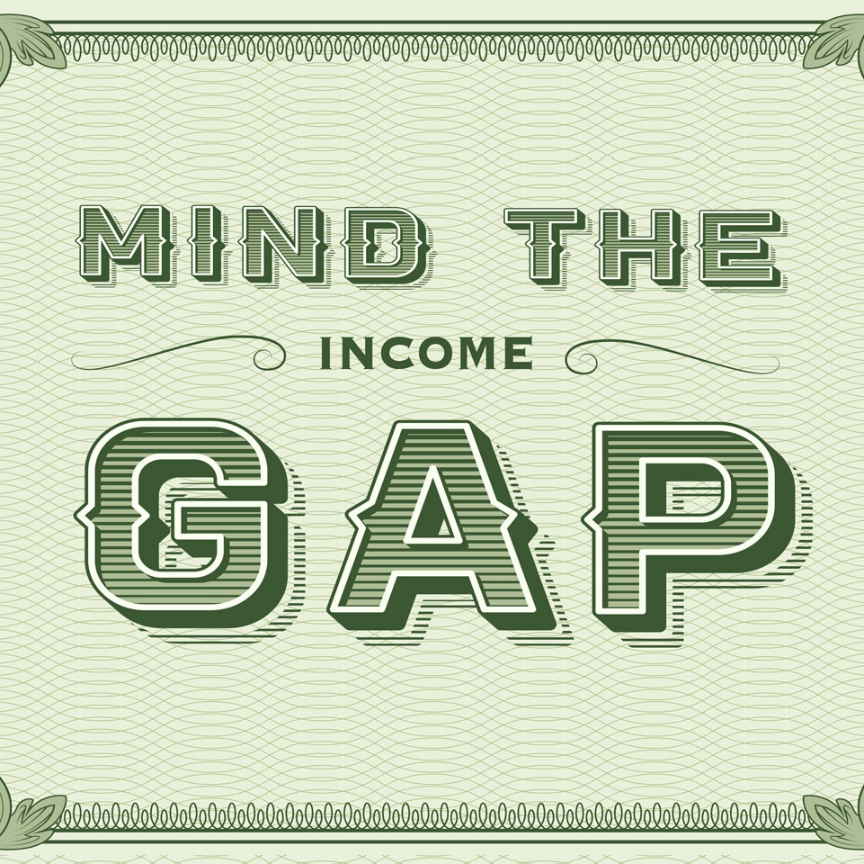 Mind the Income Gap