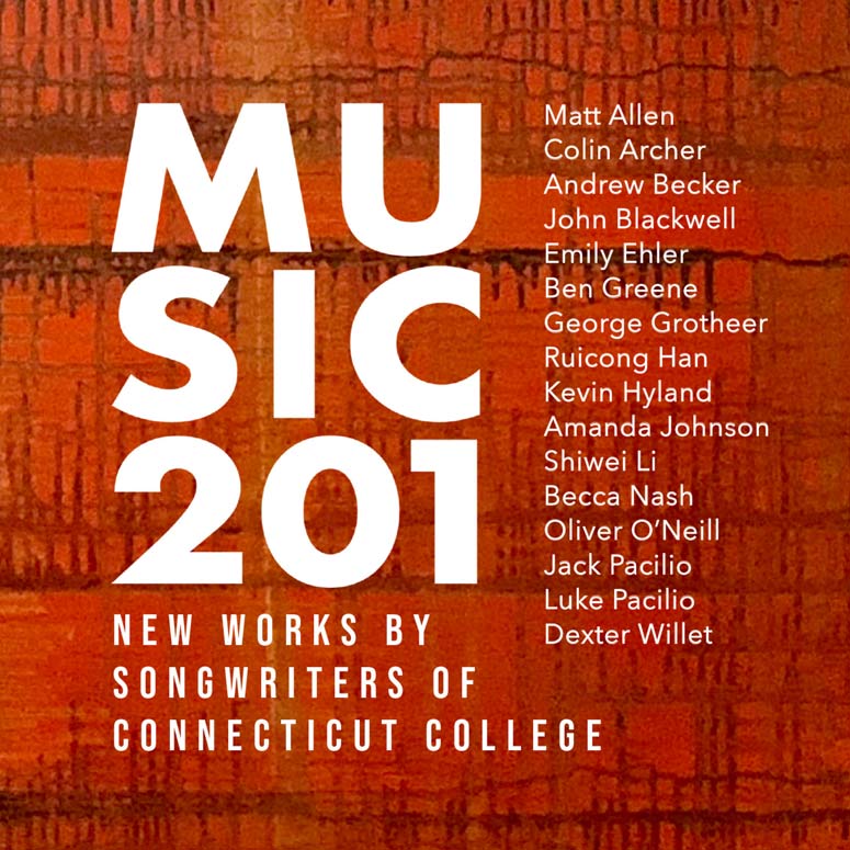 To listen to tracks from Music 201, log onto music201.digital.conncoll.edu